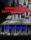 Living on the Lost Edge of Time