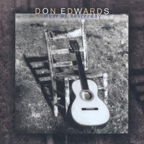 Don Edwards - West Of Yesterday - Zortam Music
