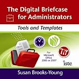 The digital briefcase for administrators : tools and templates