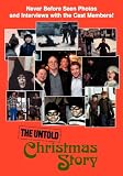 The Untold Christmas Story