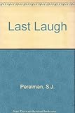 The last laugh