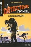 Le Détective invisible, Tome 3 : Larmée des sans-âmes