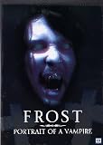 frost - portrait of a vampire (Dvd) Italian Import