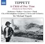 Michael Tippett: A Child of Our Time