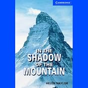 In the Shadow of the Mountain | [Helen Naylor]