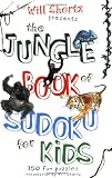 Will Shortz Presents the Jungle Book of Sudoku for Kids: 150 Fun Puzzles!