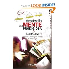 Desarrolla Una Mente Prodigiosa (Psicologia Y Autoayuda / Psychology and Self-Help) (Spanish Edition)