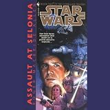 Assault at Selonia (Star Wars: The Corellian Trilogy, Book 2)