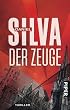 Der Zeuge: Thriller