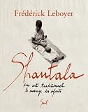 Livres Massages - Shantala : Un art traditionnel, le massage des enfants