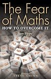 The Fear of Maths: How to Overcome It: Sum Hope 3