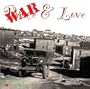 War & Love