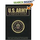 Click here to buy U.S. Army: A Complete History by Raymond Bluhm.
