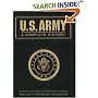 U.S. Army: A Complete History