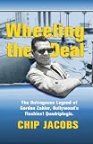 Wheeling the Deal: The Outrageous Legend of Gordon Zahler, Hollywood's Flashiest Quadriplegic
