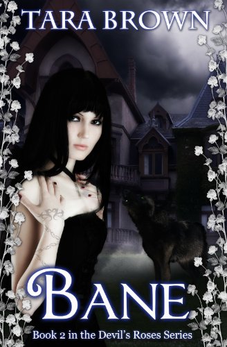 Bane (Cursed) (The Devil's Roses) by Tara Brown