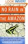 No Rain in the Amazon: How South America's Climate Change Affects the Entire Planet