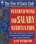 Interviewing and Salary Negotiation (Five O'Clock Club Series)