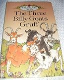 The three billy goats Gruff