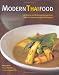 Modern Thai Food: 100 Simple and Delicious Recipes from Sydney's Famous Longrain Restaurant