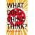 What Does China Think?