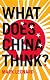 What Does China Think?