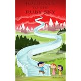 Journey to the Ruby Sky: a book for children age 8/9/10/11/12 (childrens books)