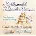 My Beautiful Sandcastle Moments: New Beginnings of Hope and Healing