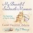 My Beautiful Sandcastle Moments: New Beginnings of Hope and Healing