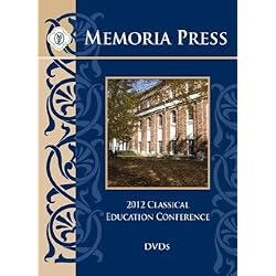 Memoria Press 2012 Classical Education Conference