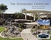 The sustainable landscape : recycling materials, water conservation