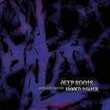 Deep Roots Hidden Water
