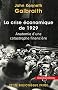La crise de 1929 Anatomie d'une catastrophe financi�re.