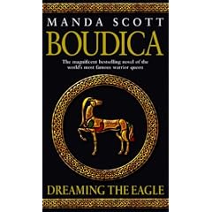 Boudica: Dreaming the Eagle (Boudica 1)