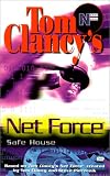 Safe House (Tom Clancy's Net Force (Sagebrush))