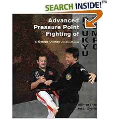 Advanced Pressure Point Fighting of Ryukyu Kempo: Dillman Theory for All Systems Point Fighting
