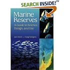 Click here to buy Marine Reserves: A Guide to Science, Design, and Use by  Jack Sobel and Craig Dahlgren.
