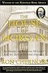The House of Morgan: An American Banking Dynasty and the Rise of Modern Finance