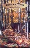 Come on Along: Tales and Trails of the North Woods
