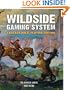 The Wildside Gaming System: Fantasy Role-Playing Edition