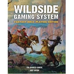 The Wildside Gaming System: Fantasy Role-Playing Edition