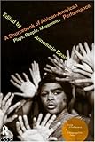 A Sourcebook of African-American Performance: Plays, People, Movements (Worlds of Performance)
