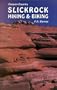 Canyon Country Slickrock Hiking & Biking (Canyon Country Series)