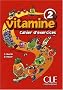 Vitamine 2 Cahier d'activit�s + CD audio + Portfolio