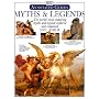 Myths & Legends: The World's Most Enduring Myths and Legends Explored and Explained