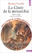 Nouvelle Histoire de la France contemporaine, tome 1 : La chute de la monarchie, 1787-1792