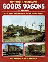 British Railway Goods Wagons in Colour: v.1: For the Modeller and Historian: Vol 1