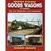 British Railway Goods Wagons in Colour: v.1: For the Modeller and Historian: Vol 1