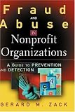 Fraud and Abuse in Nonprofit Organizations: A Guide to Prevention and Detection
