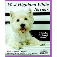 West Highland White Terriers (Complete Pet Owner's Manual)